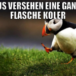 aus versehen eine ganze flasche koler