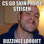 CS:GO sKIN PREISE STEIGEN BuZzineZ loooift