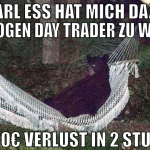 Karl ess hat mich dazu bewgogen day trader zu werd