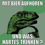 mit bier aufhören und was hartes trinken ?