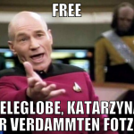 free teleglobe, katarzyna ihr verdammten fotzen