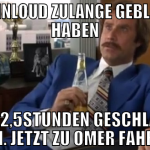 mit livinloud zulange geblubbert haben nur 2,5stun