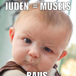 juden  = musels raus 