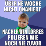 über ne woche nicht onaniert  nacher den lörres po