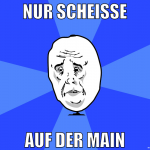 NUR SCHEISSE AUF DER MAIN