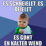 es schneielet, es beielet es goht en kalter wend