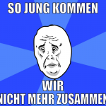 So jung kommen wir nicht mehr zusammen
