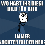 wo habt ihr diese bild für bild immer nackter bild