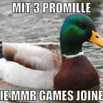 mit 3 promille die mmr games joinen
