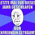letzte mal für dieses jahr geschlafen von exfreund