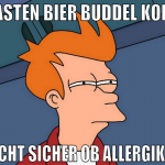 kasten bier buddel korn nicht sicher ob allergiker