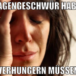 Magengeschwür haben Verhungern müssen