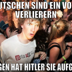 DIE DEUTSCHEN SIND EIN VOLK VON VERLIERERN DESWEGE