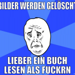 bilder werden gelöscht lieber ein buch lesen als f