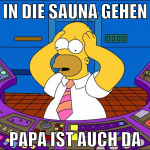in die sauna gehen papa ist auch da