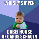 whisky sippen dabei house of cards schauen