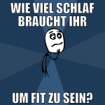 wie viel schlaf braucht ihr um fit zu sein?