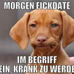 Morgen fickdate Im Begriff sein, krank zu werden
