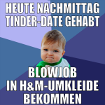 heute nachmittag tinder-date gehabt blowjob in h&m