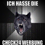 ich hasse die check24 werbung