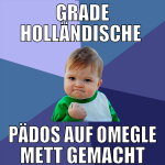 grade holländische  pädos auf omegle mett gemacht