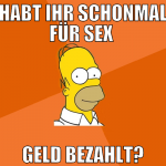 habt ihr schonmal für sex  geld bezahlt?