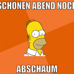 schönen abend noch abschaum