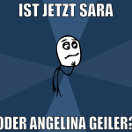 Ist jetzt sara oder angelina geiler?