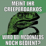 meint ihr creeperdarkos wird bei mcdonalds noch be
