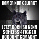 Immer nur gelurkt Jetzt doch so nenn scheiss 4figg