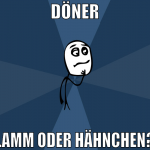 Döner Lamm oder hähnchen?