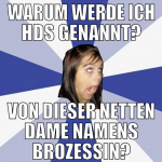 warum werde ich hds genannt? von dieser netten dam
