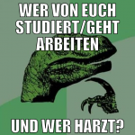 wer von euch studiert/geht arbeiten und wer harzt?