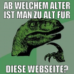AB welchem alter ist man zu alt für diese webseite