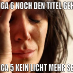 In Liga 6 noch den Titel geholt in Liga 5 kein Lic