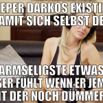 krieper darkos existiert damit sich selbst der arm