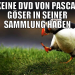 keine dvd von pascal göser in seiner sammlung habe
