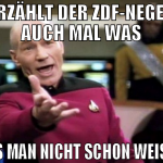 erzählt der zdf-neger auch mal was das man nicht s