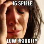 16 spiele low priority