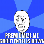 premiumize.me größtenteils down