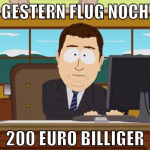 Gestern flug noch 200 euro billiger