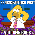 wissenschaftlich writen voll kein bock
