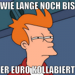 wie lange noch bis der euro kollabiert?