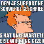 dem 4f support ne beschwerde geschrieben es hat un