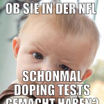 ob sie in der nfl  schonmal doping tests gemacht h