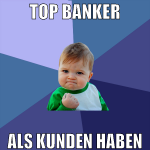 top banker als kunden haben