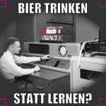 bier trinken statt lernen?
