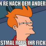 ein re nach dem anderen erstmal raus ihr ficker