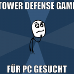Tower Defense Game Für pc gesucht