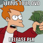 YEEZUS tour dvd release plx